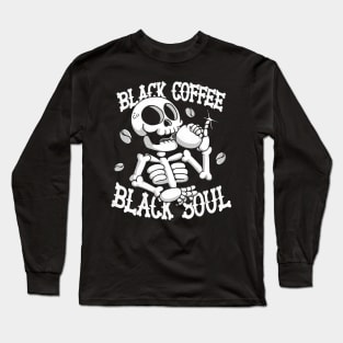 Black Coffee Black Soul Long Sleeve T-Shirt